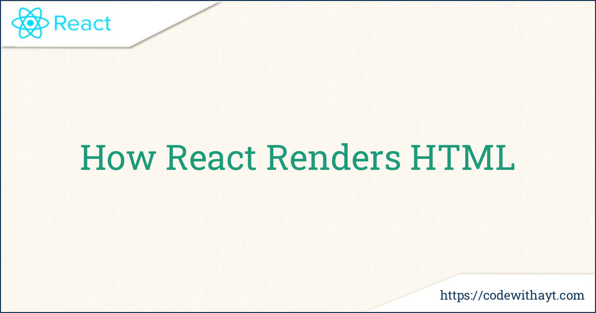 How React Renders HTML