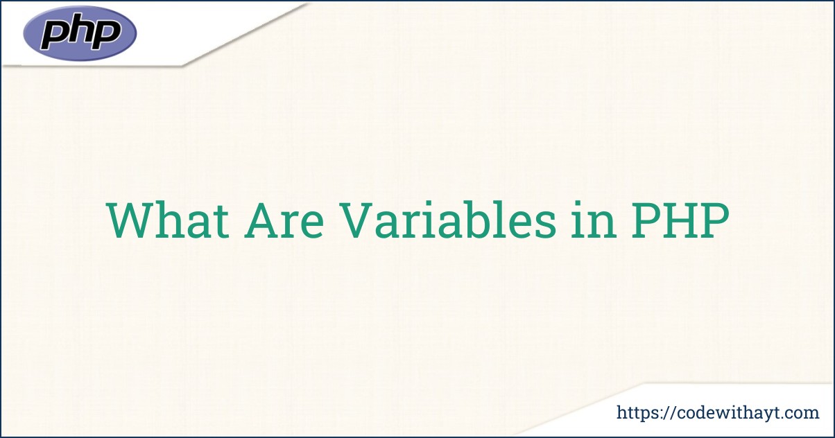 What Are Variables in PHP